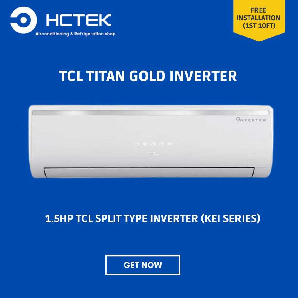 TCL Split Type Inverter  1.5HP TAC-12CSA/KEI  (Free Installation)